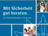 Infobroschüre der Präventionsangebote Ihrer Polizei